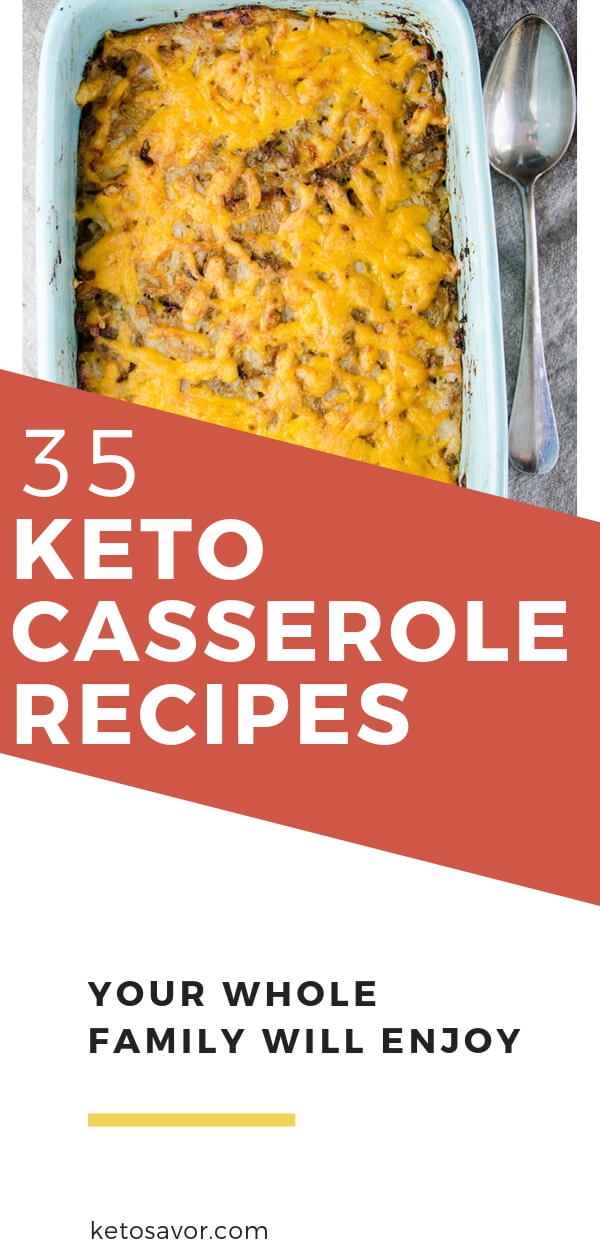 35+ Highly Nutritious Keto & Low Carb Casserole Recipes to Try