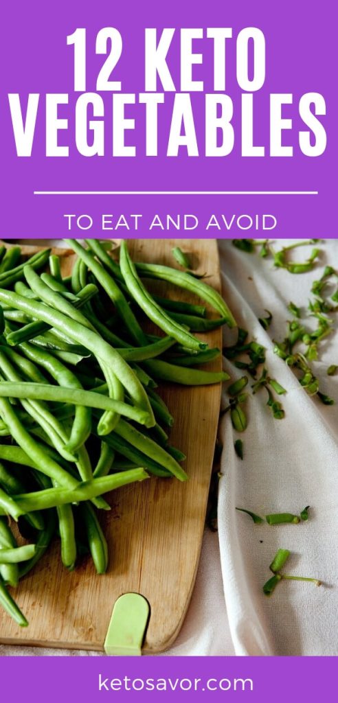 12 Keto Vegetables To Eat and Avoid on a Keto Diet - Keto Savor