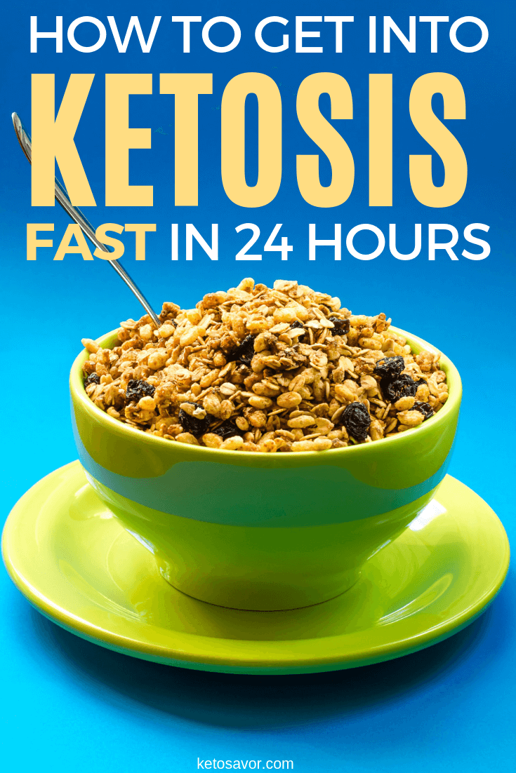 How to get into ketosis fast in 24 hours