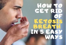 How to Get Rid of Ketosis Breath in 5 Easy Ways How to get rid of ketosis breath