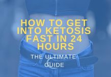The Ultimate Guide On How to Get into Ketosis Fast in 24 Hours The Ultimate Guide On How to Get into Ketosis Fast in 24 Hours