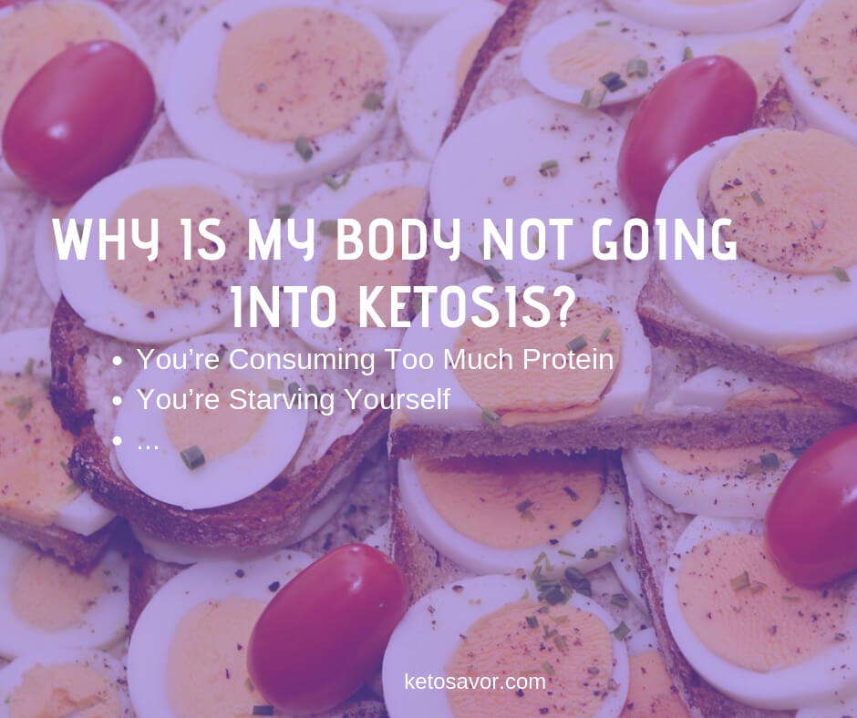 Why is my body not going into ketosis?