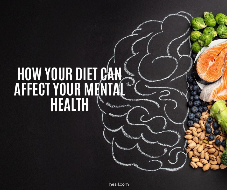 How Your Diet Can Affect Your Mental Health HeAll